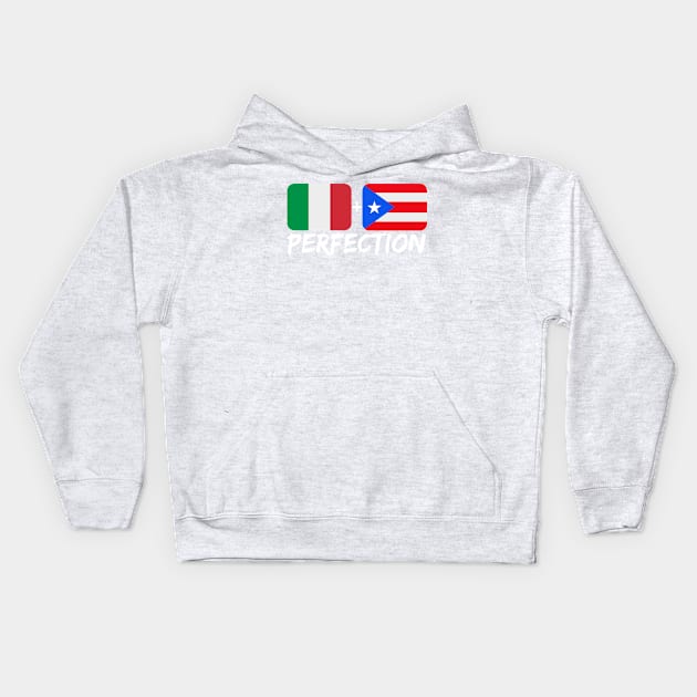 Italian Plus Puerto Rican Perfection Mix Heritage Kids Hoodie by Just Rep It!!